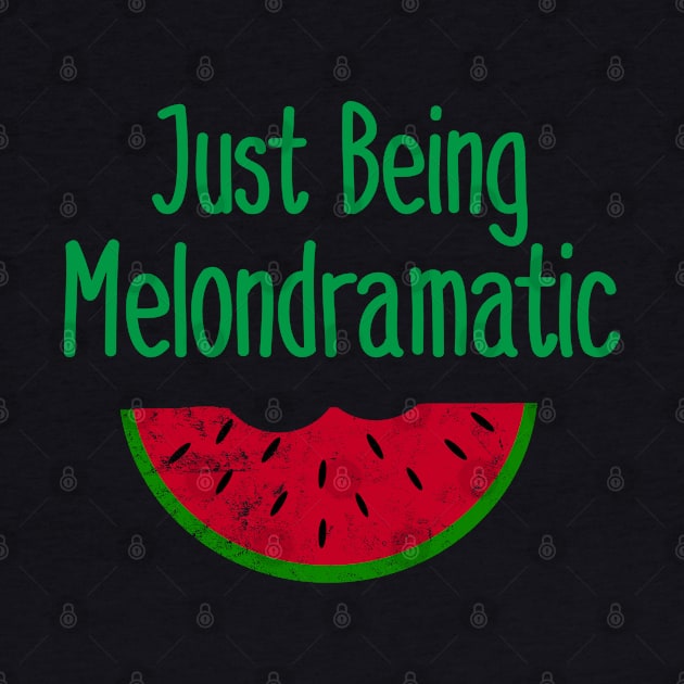 Just Being Melon Dramatic by ArtbyPS